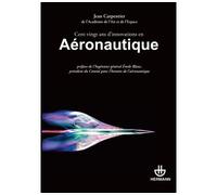 Cent vingt ans d'innovations en aéronautique - Jean Carpentier - Hermann - broché - Essai