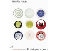 Michèle Audin – Cent vingt et un jours – Roman – Broché – Gallimard