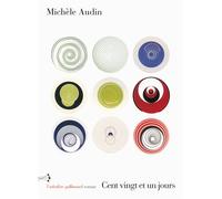 Michèle Audin – Cent vingt et un jours – Roman – Broché – Gallimard