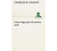 Cent-Vingt Jours De Service Actif