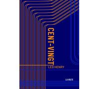 Cent-vingt - Léo Henry - La volte - broché - Nouvelles
