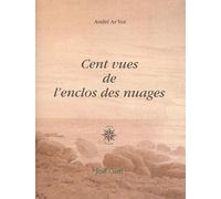 Cent Vues De L'enclos Des Nuages