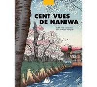Cent Vues de Naniwa Christophe Marquet (Auteur)