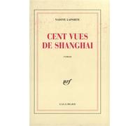 Cent vues de Shanghai