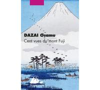 Cent vues du mont Fuji - Osamu Dazai - Philippe Picquier - Poche - Roman