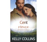 Cent vœux: Une Romance de Petite Ville