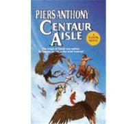 Centaur Aisle Piers Anthony (Auteur)