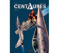 Centaures - Tome 1 - Crisis