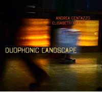 Centazzo Andrea - Duophonic Landscape [Import]