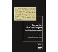 Centenaire de Colas Breugnon Romain Rolland Romancier - Guillaume Bridet - Presses Universitaires De Dijon - broché - Essai