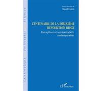 Centenaire de la deuxième révolution russe Perceptions et représentations contemporaines - David Cumin - L'harmattan - broché - Essai