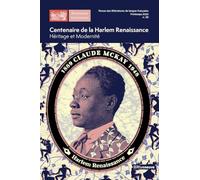 Centenaire de la Harlem Renaissance, Héritage et modernité - Riveneuve Continents n°38