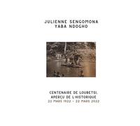 Centenaire de Loubetsi, aperçu de l’historique