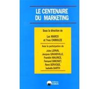 Centenaire du marketing (le) EDITIONS ESKA (Auteur)
