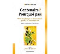 Centenaire ? Pourquoi pas !