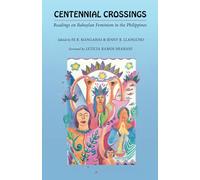 Centennial Crossing: Readings on Babaylan Feminism in the Philippines