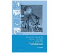 Centennial History Of The Carnegie Institution Of Washington