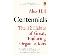 Centennials: The 12 Habits of Great, Enduring Organisations
