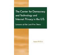 The Center For Democracy And Technology And Internet Privacy In The U.S.