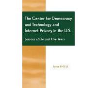 Center For Democracy And Technology And Internet Privacy In The U.S.