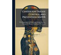 Center for Disease Control and Prevention MMWR