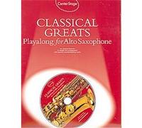 Center Stage Classical Greats Playalong for Alto Sax, Center Stage