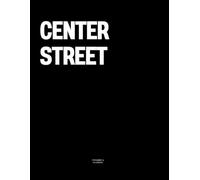 Center Street: The Coffee Table Book