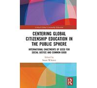 Centering Global Citizenship Education In The Public Sphere