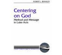 Centering on God, Literary Currents in Biblical Interpretation Robert Lawson Brawley (Auteur)