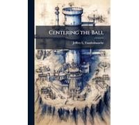 Centering the Ball