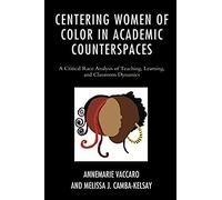 Centering Women Of Color In Academic Counterspaces