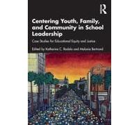 Centering Youth, Family, And Community In School Leadership