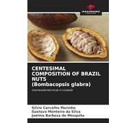 CENTESIMAL COMPOSITION OF BRAZIL NUTS (Bombacopsis glabra)