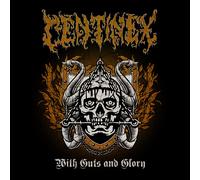 Centinex - With Guts and Glory