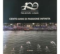 Cento anni di passione infinita