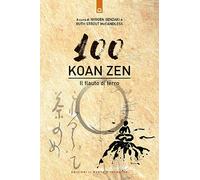 Cento koan zen. Il flauto di ferro