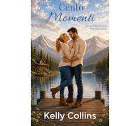 Cento Momenti: Un Amore in una Piccola Città