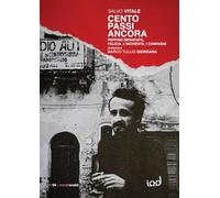 Cento passi ancora. Peppino Impastato, Felicia, l’inchiesta, i compagni