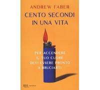 Cento secondi in una vita