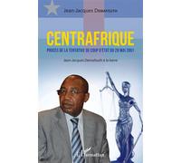 Centrafrique Procès de la tentative de coup d'état du 28 mai 2001 - Jean-Jacques Demafouth à la barre - Jean-Jacques Demafouth - L'harmattan - broché - Etude