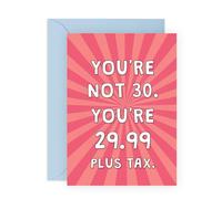 Central 23 Carte d'anniversaire amusante pour 30 ans Inscription You're Not 30 You're 29.99 Plus Tax » - Pour lui, son ami, blague - Livré avec des autocollants