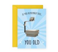 Central 23 Carte d'anniversaire amusante - « You're Old » - Projecteur d'école rétro des années 90 pour hommes, femmes, amis et adultes - Livré avec des autocollants