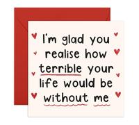 Central 23 Carte d'anniversaire de mari - « Life Would Be Terrible Without Me » - Carte humoristique romantique pour petite amie, petit ami, épouse, partenaire - Saint-Valentin et mariage - Livré avec