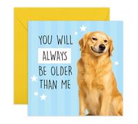 Central 23 Carte d'anniversaire Golden Retriever - « You Will Always Be Older Than Me » - Cartes drôles de chiens mignons - Pour amis, frère, sœur, femme, homme - Avec autocollants