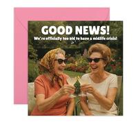 CENTRAL 23 Carte d'anniversaire hilarante - « Too Old for a Midlife Crisis » - Voeux humoristiques pour une amie, sœur, collègue, meilleure amie, amie, femme, femme, retraitée, avec autocollants