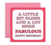 Central 23 Carte d'anniversaire pour femme - « A Little Bit Older and a Lot More Fabulous » - Cadeaux pour filles, amis, meilleure amie, maman, sœur - Cartes de vœux drôles et impertinentes - Livré