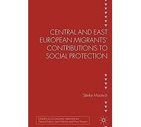 Central And East European Migrants' Contributions To Social Protection