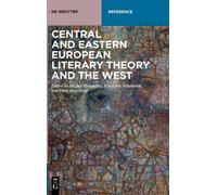 Central And Eastern European Literary Theory And The West