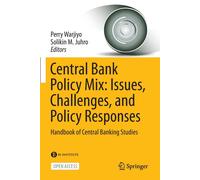Central Bank Policy Mix: Issues, Challenges, And Policy Responses