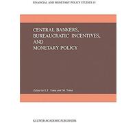 Central Bankers, Bureaucratic Incentives, And Monetary Policy